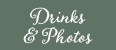 Drink & Photos