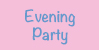 Evening Party